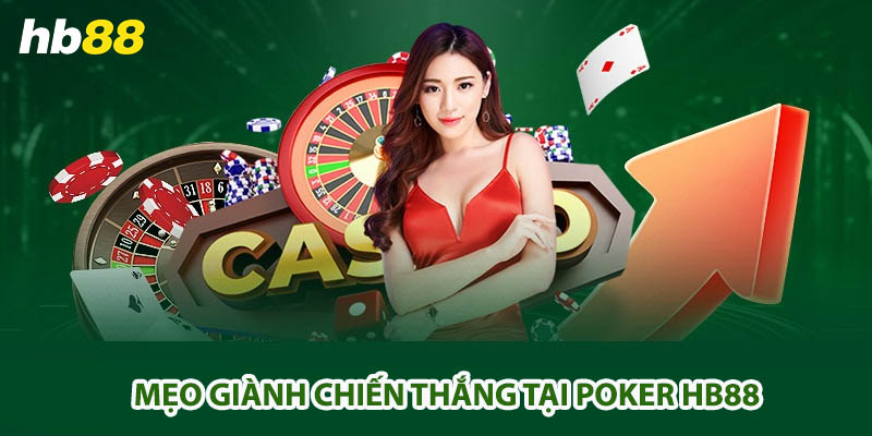 kinh-nghiem-giup-nguoi-choi-danh-chien-thang-tai-poker-hb88-ft14